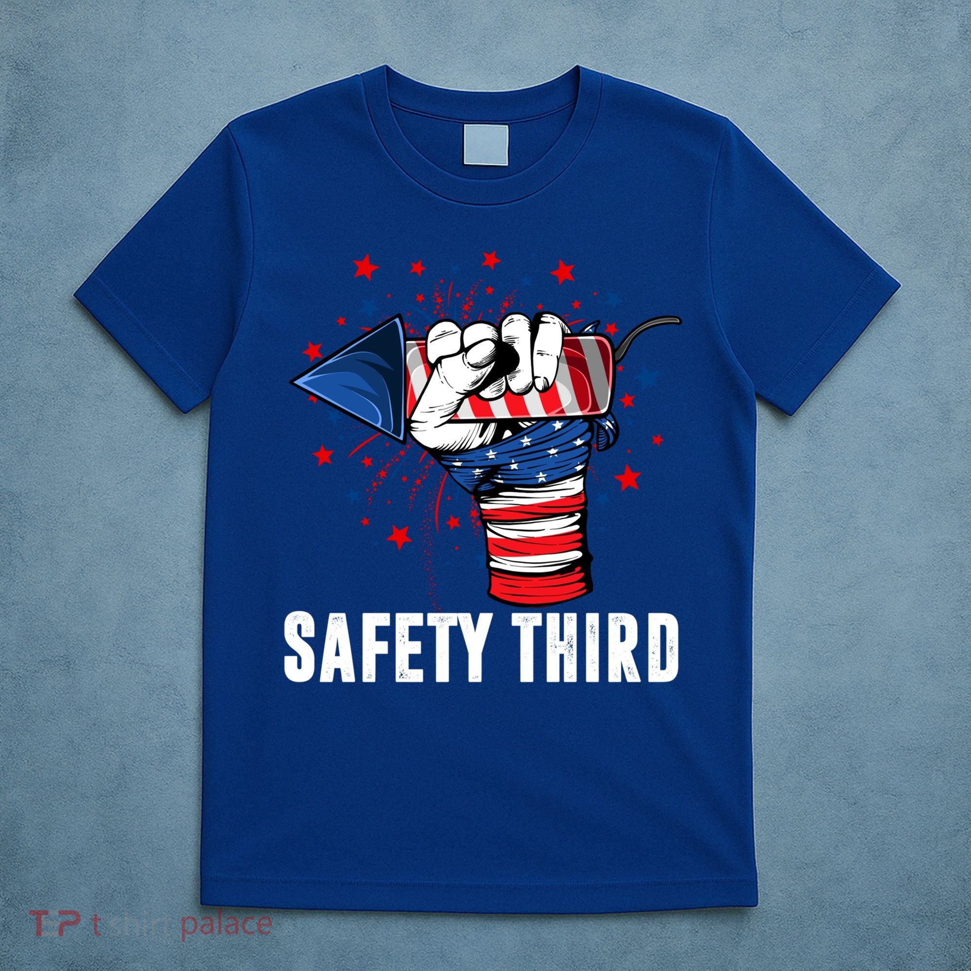 Sarcastic Fireworks Firecrackers 4th Of July Safety Third Gift T-Shirt