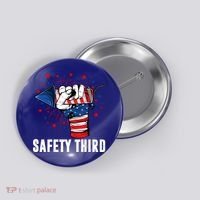 Sarcastic Fireworks Firecrackers 4th Of July Safety Third Gift Button thumb 0