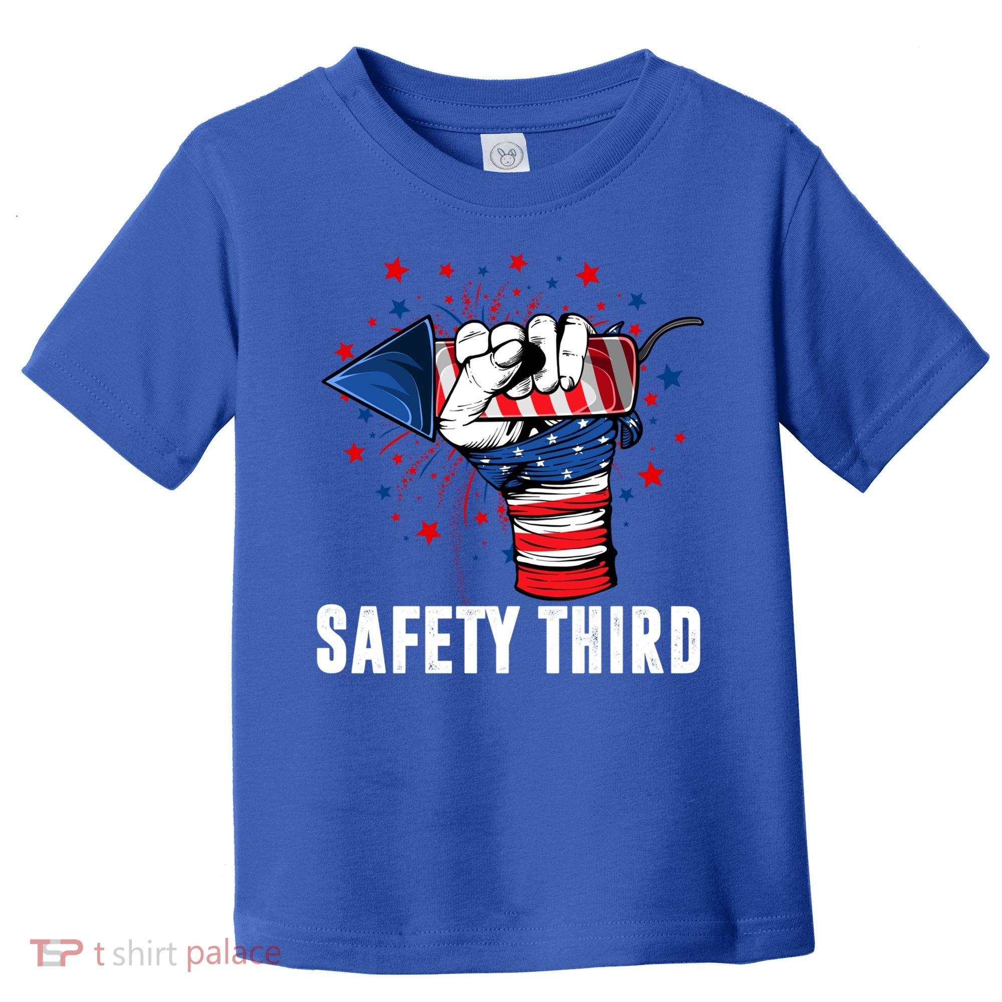 Sarcastic Fireworks Firecrackers 4th Of July Safety Third Gift Toddler T-Shirt