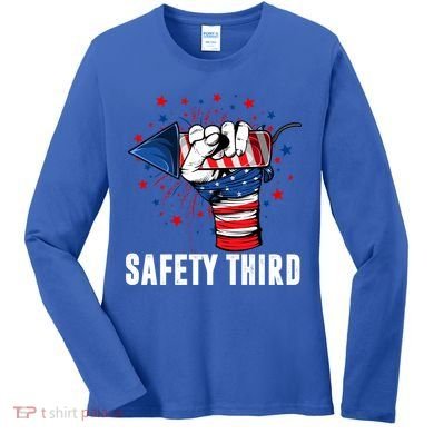 Sarcastic Fireworks Firecrackers 4th Of July Safety Third Gift Women's Long Sleeve Shirt