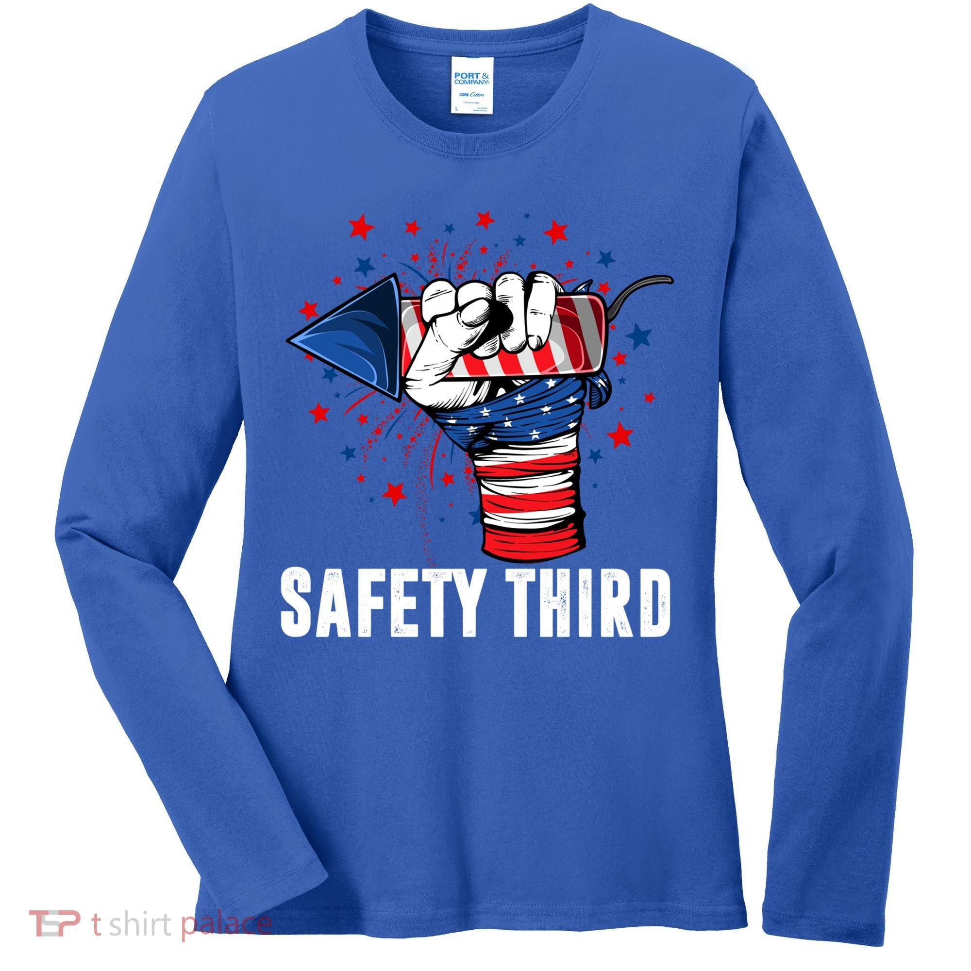 Sarcastic Fireworks Firecrackers 4th Of July Safety Third Gift Women's Long Sleeve Shirt