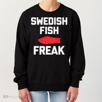 Swedish Fish Freak Gift Funny Saying Sarcastic Food Candy Gift Women's Sweatshirt thumb 0