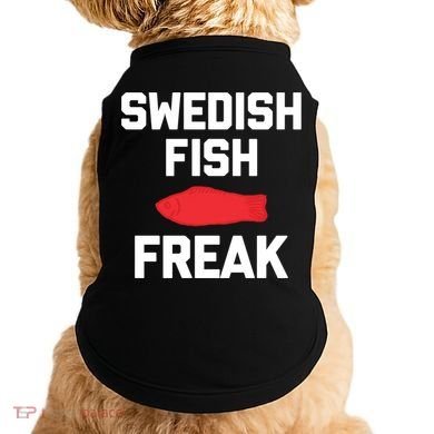 Swedish Fish Freak Gift Funny Saying Sarcastic Food Candy Gift Doggie Tank