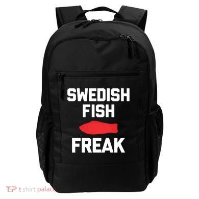 Swedish Fish Freak Gift Funny Saying Sarcastic Food Candy Gift Backpack