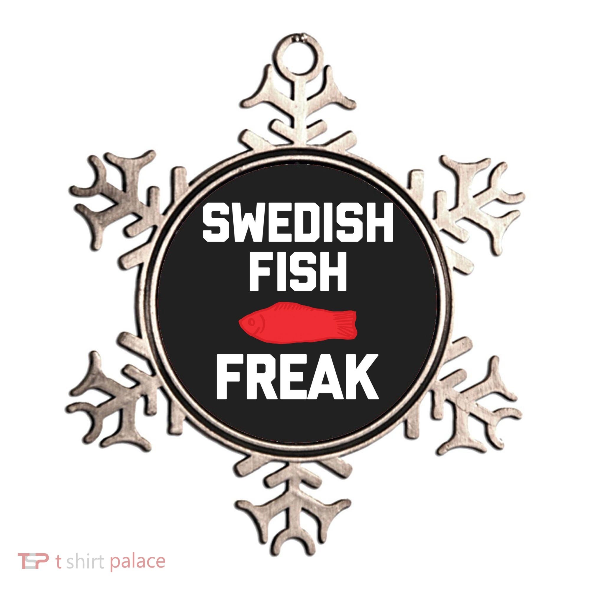 Swedish Fish Freak Gift Funny Saying Sarcastic Food Candy Gift Ornament