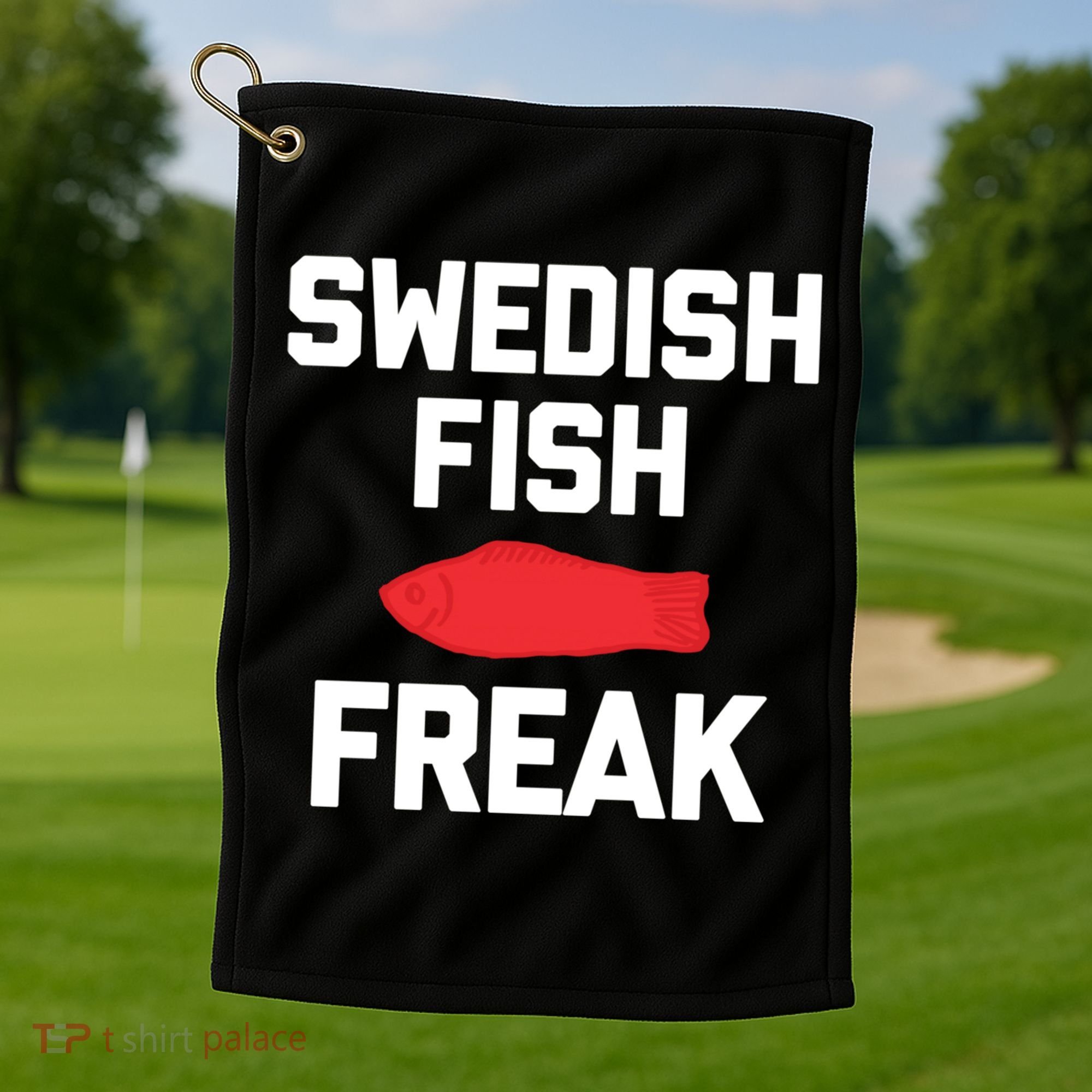 Swedish Fish Freak Gift Funny Saying Sarcastic Food Candy Gift Golf Towel
