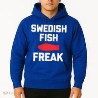 Swedish Fish Freak Gift Funny Saying Sarcastic Food Candy Gift Hoodie thumb 2