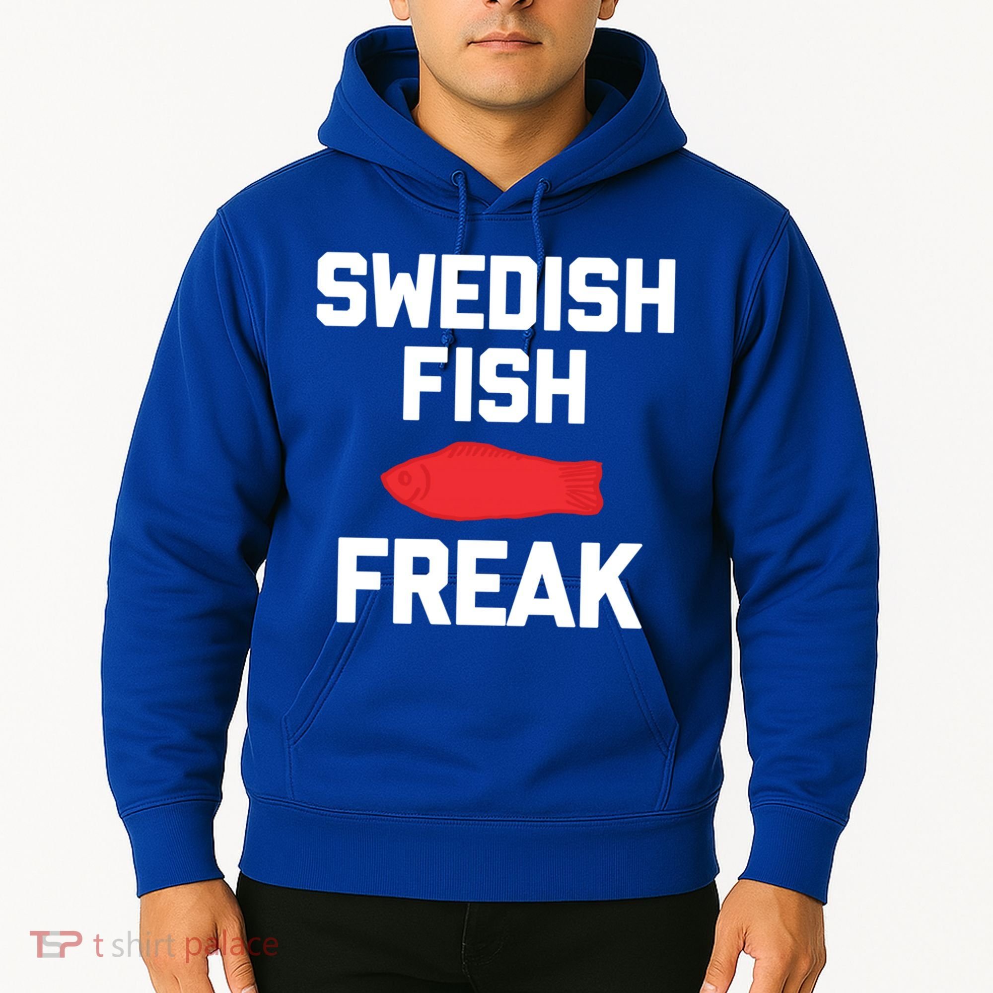 Swedish Fish Freak Gift Funny Saying Sarcastic Food Candy Gift Hoodie