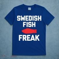 Swedish Fish Freak Gift Funny Saying Sarcastic Food Candy Gift T-Shirt thumb 5