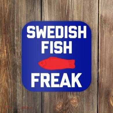 Swedish Fish Freak Gift Funny Saying Sarcastic Food Candy Gift Coaster