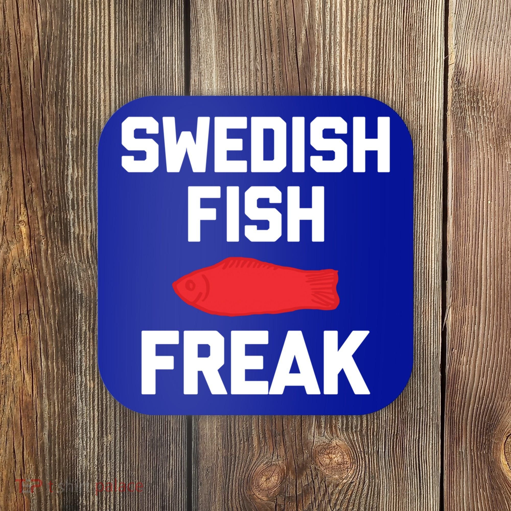Swedish Fish Freak Gift Funny Saying Sarcastic Food Candy Gift Coaster