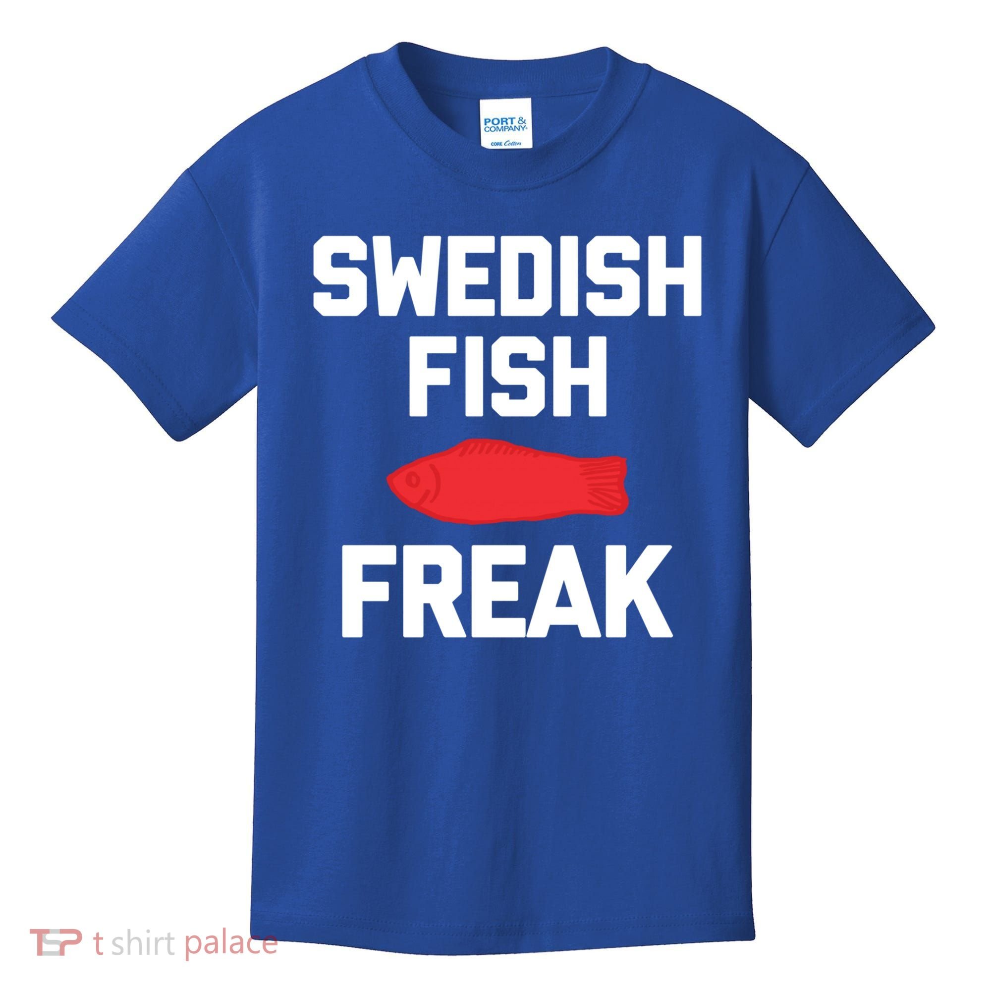 Swedish Fish Freak Gift Funny Saying Sarcastic Food Candy Gift Kids T-Shirt