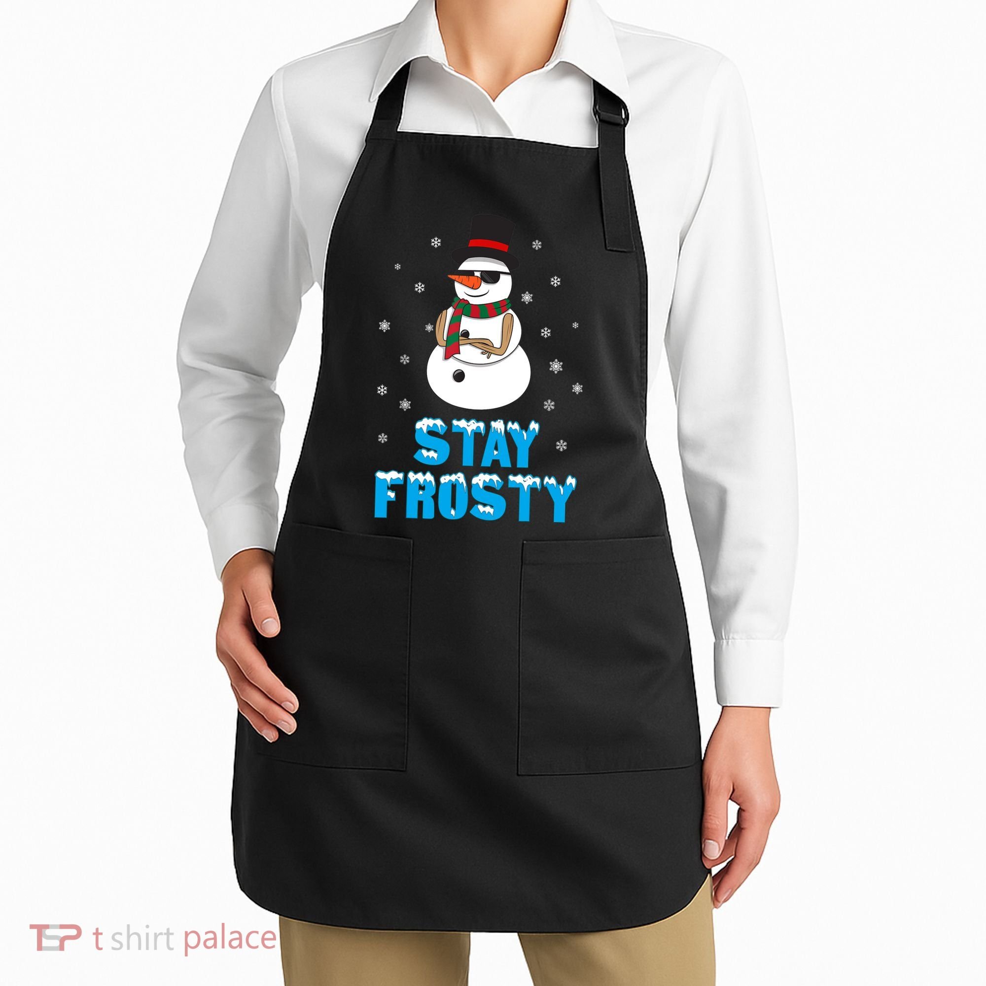 Stay Frosty Funny Christmas Cool Snowman T Apron