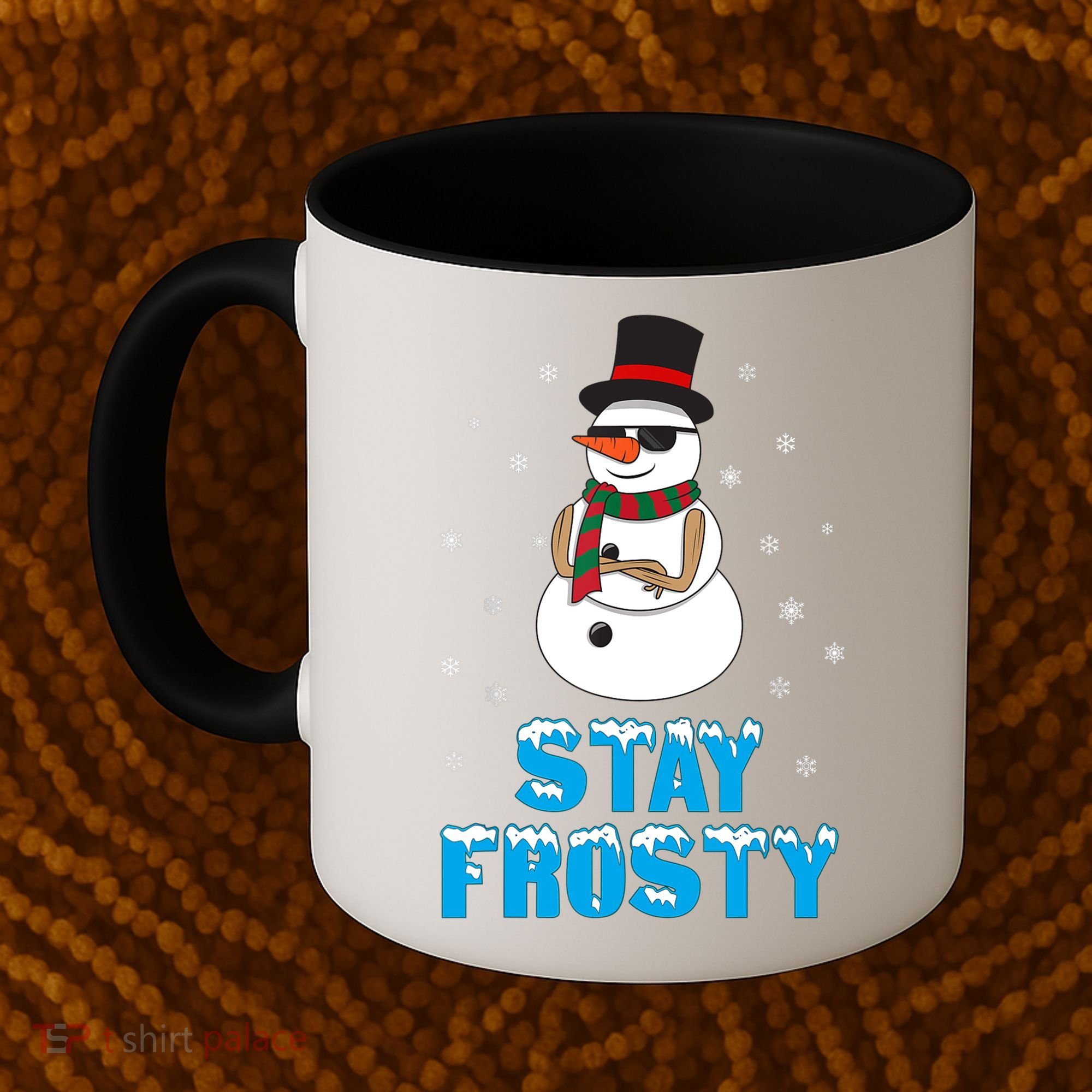 Stay Frosty Funny Christmas Cool Snowman T Coffee Mug