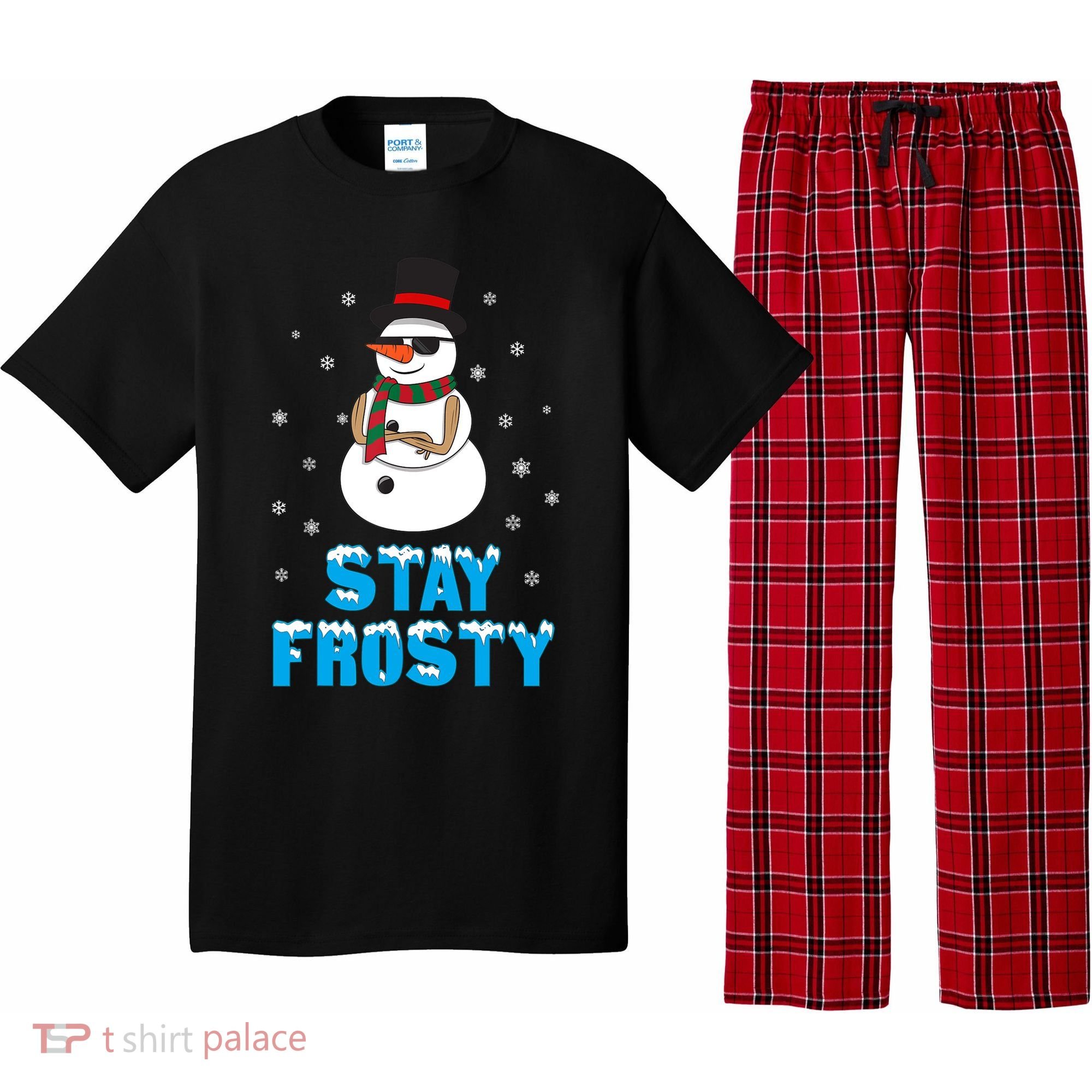 Stay Frosty Funny Christmas Cool Snowman T Pajama Set
