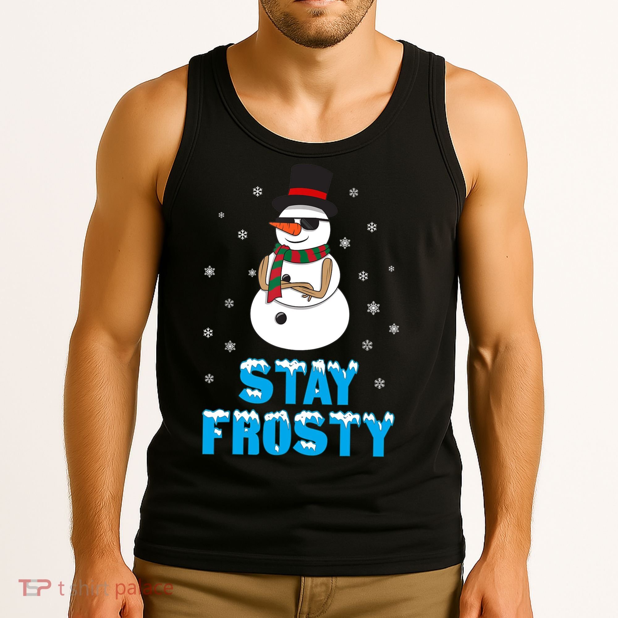 Stay Frosty Funny Christmas Cool Snowman T Tank Top