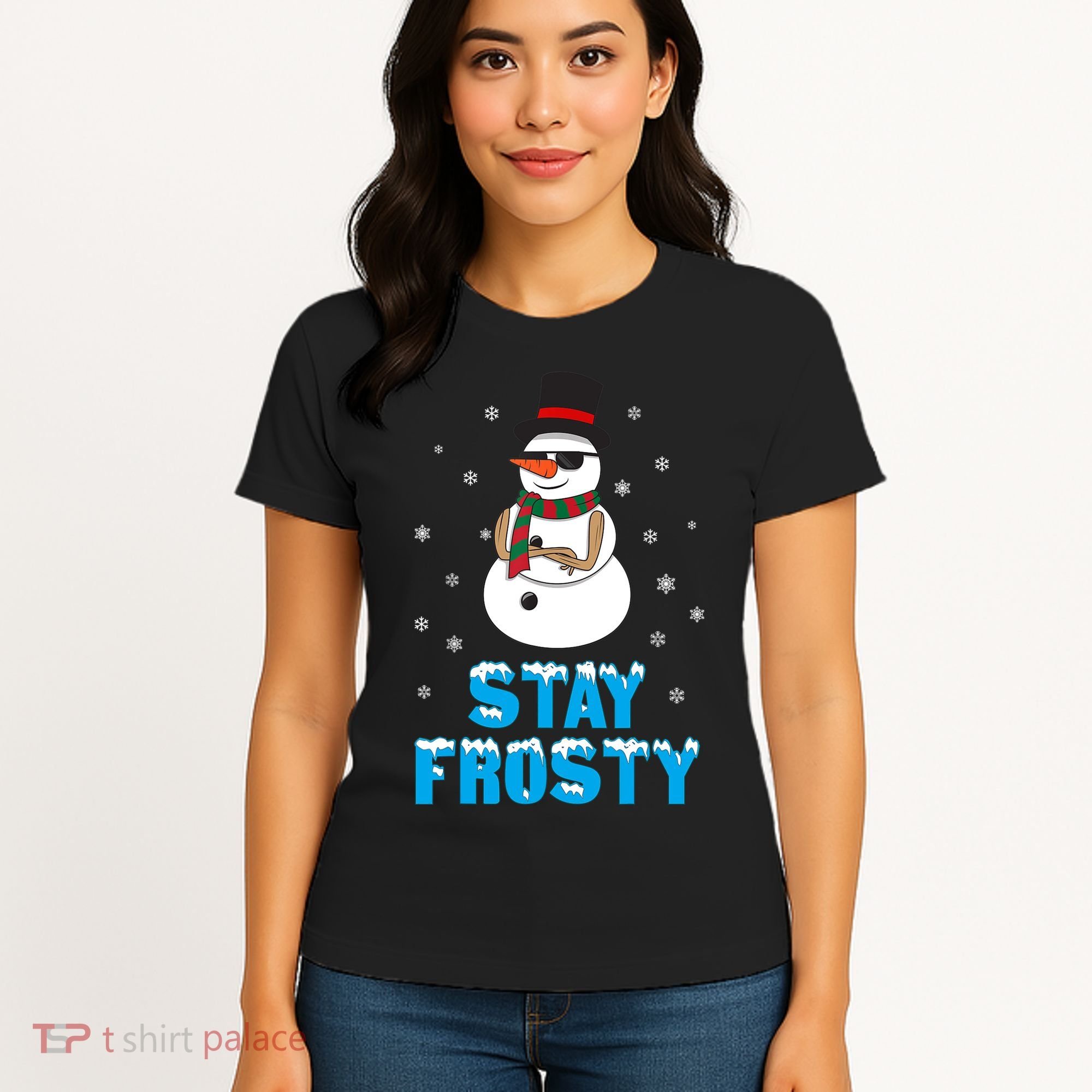 Stay Frosty Funny Christmas Cool Snowman T Women's T-Shirt