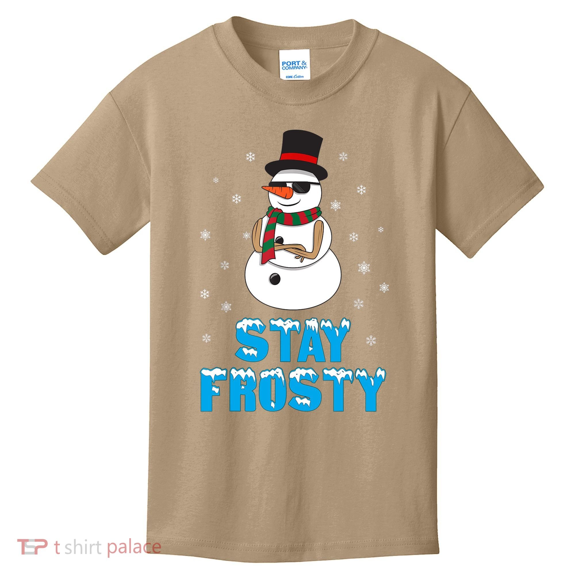 Stay Frosty Funny Christmas Cool Snowman T Kids T-Shirt