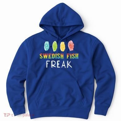 Swedish Fish Freak In The Wild Funny Idea Funny Gift Hoodie