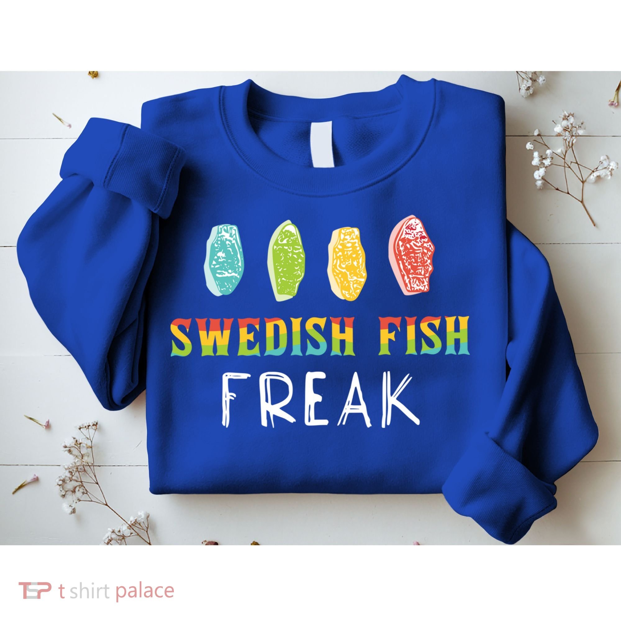 Swedish Fish Freak In The Wild Funny Idea Funny Gift Sweatshirt