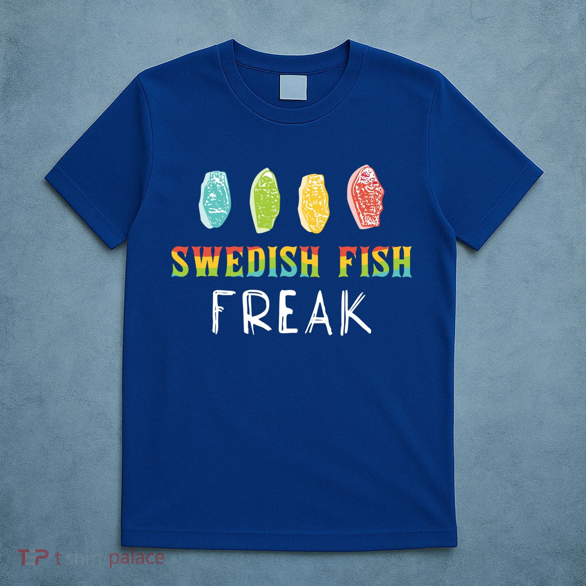 Swedish Fish Freak In The Wild Funny Idea Funny Gift T-Shirt