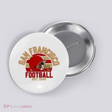 San Francisco Football Est 1946 Team Supporter Button