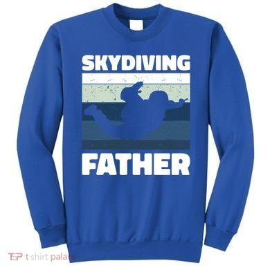 Skydiving Father For Father's Day Gift Sweatshirt