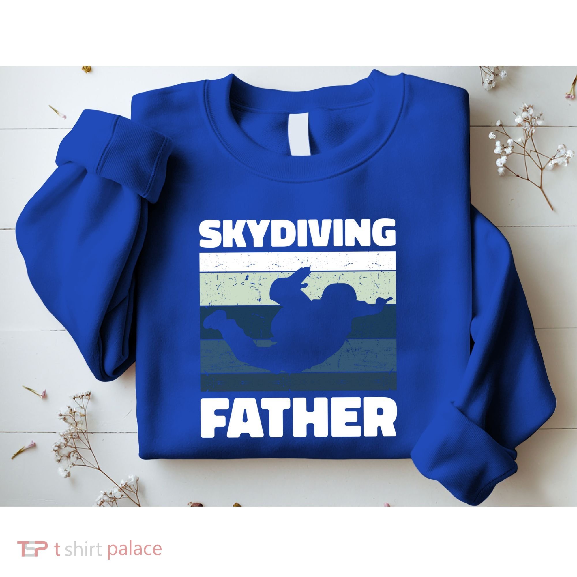 Skydiving Father For Father's Day Gift Sweatshirt