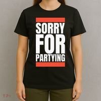Sorry Funny For Partying Halloween Birthday Costume T-Shirt thumb 4