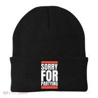 Sorry Funny For Partying Halloween Birthday Costume Beanie thumb 0