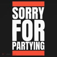Sorry Funny For Partying Halloween Birthday Costume Women's Hoodie thumb 2