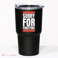 Sorry Funny For Partying Halloween Birthday Costume Tumbler thumb 0