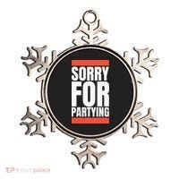 Sorry Funny For Partying Halloween Birthday Costume Ornament thumb 0