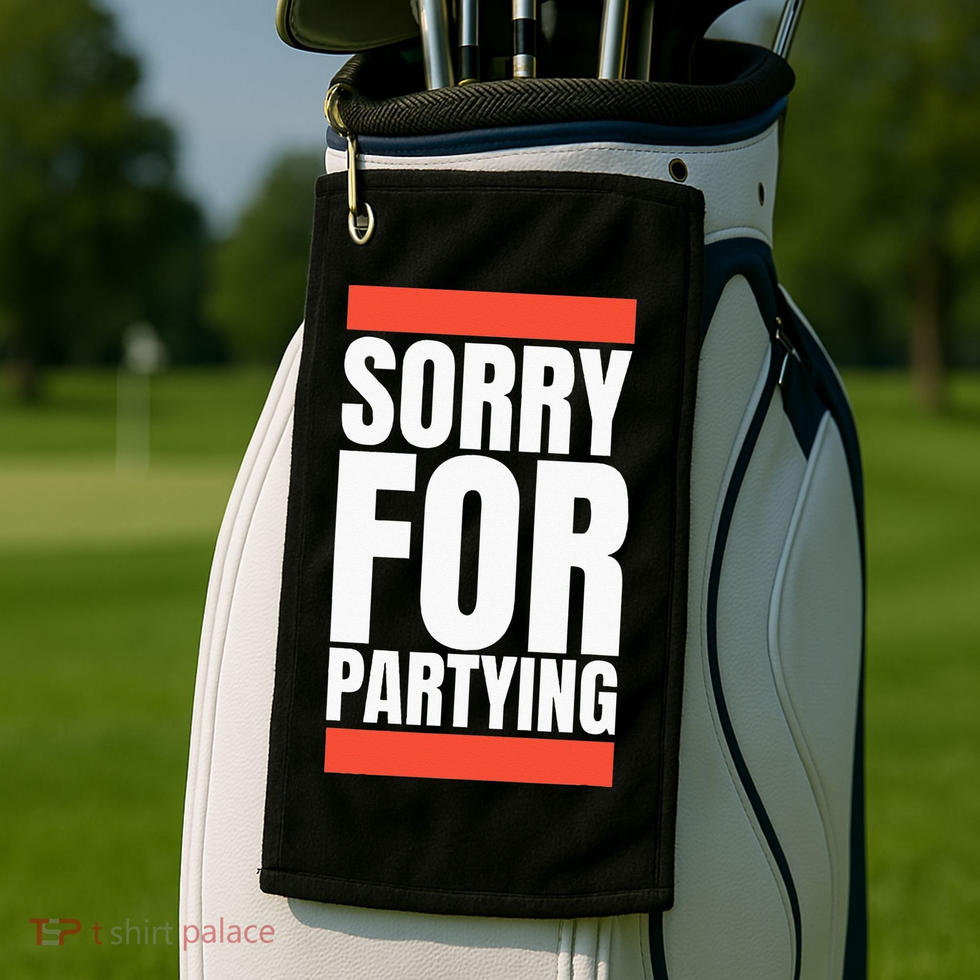 Sorry Funny For Partying Halloween Birthday Costume Golf Towel