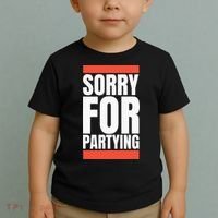Sorry Funny For Partying Halloween Birthday Costume Toddler T-Shirt thumb 2
