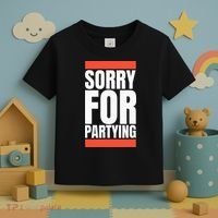 Sorry Funny For Partying Halloween Birthday Costume Toddler T-Shirt thumb 3