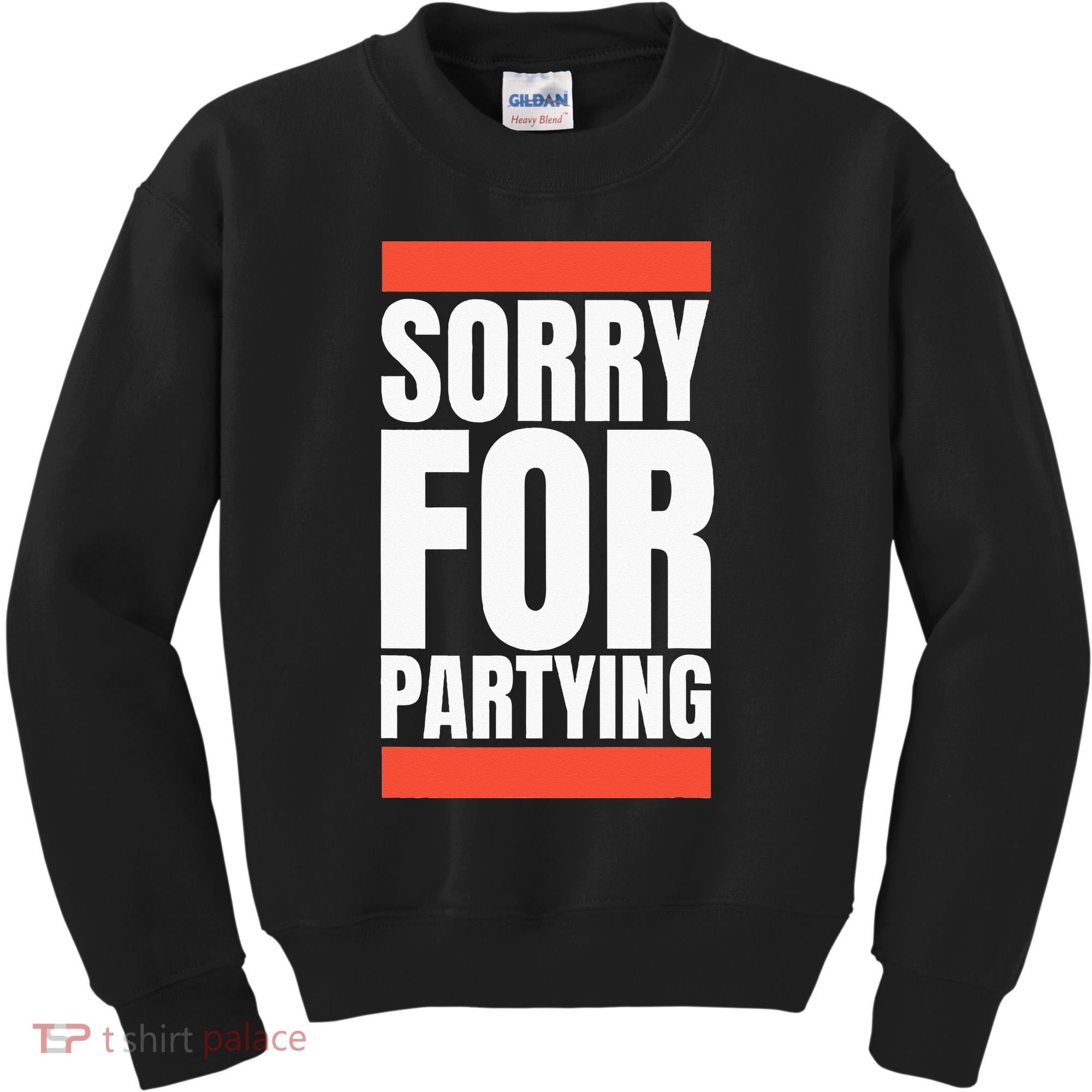Sorry Funny For Partying Halloween Birthday Costume Kids Sweatshirt