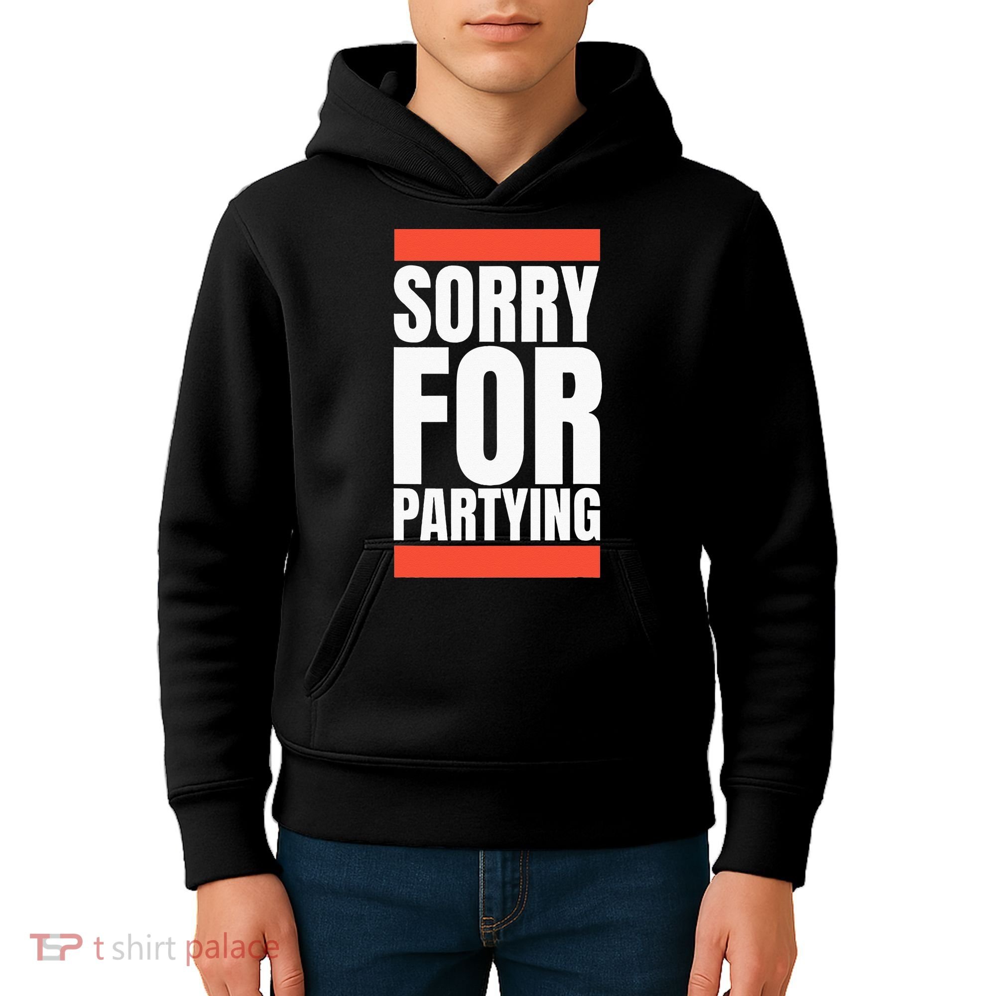 Sorry Funny For Partying Halloween Birthday Costume Kids Hoodie