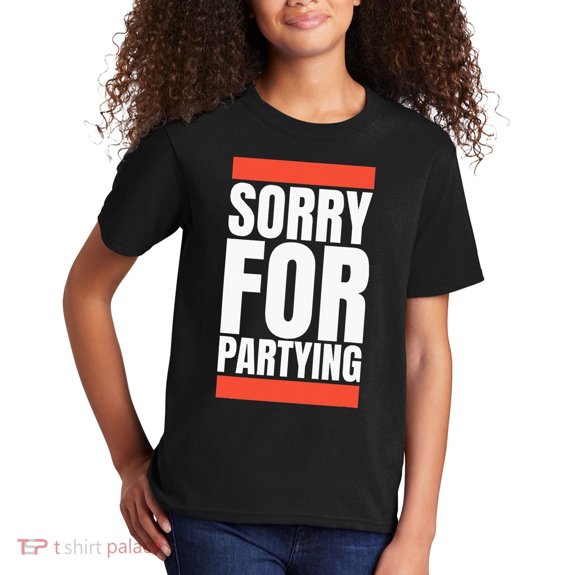 Sorry Funny For Partying Halloween Birthday Costume Kids T-Shirt