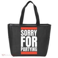 Sorry Funny For Partying Halloween Birthday Costume Tote Bag thumb 0