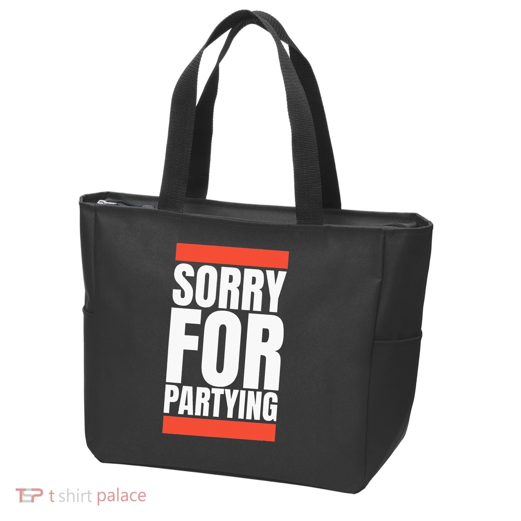 Sorry Funny For Partying Halloween Birthday Costume Tote Bag