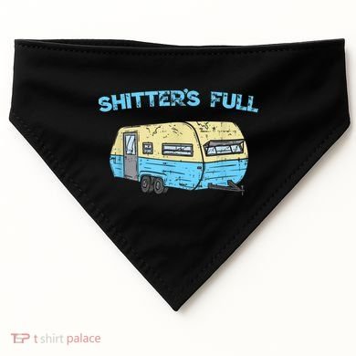 Shitter's Full Funny Camping Van Camper Trailer Camp USA-Made Doggie Bandana