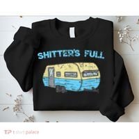Shitter's Full Funny Camping Van Camper Trailer Camp Sweatshirt thumb 2