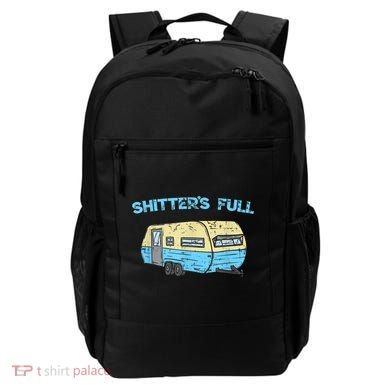 Shitter's Full Funny Camping Van Camper Trailer Camp Backpack