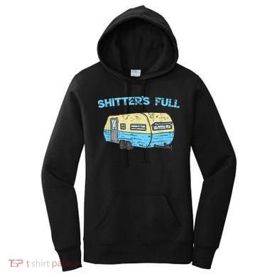 Shitter's Full Funny Camping Van Camper Trailer Camp Women's Hoodie
