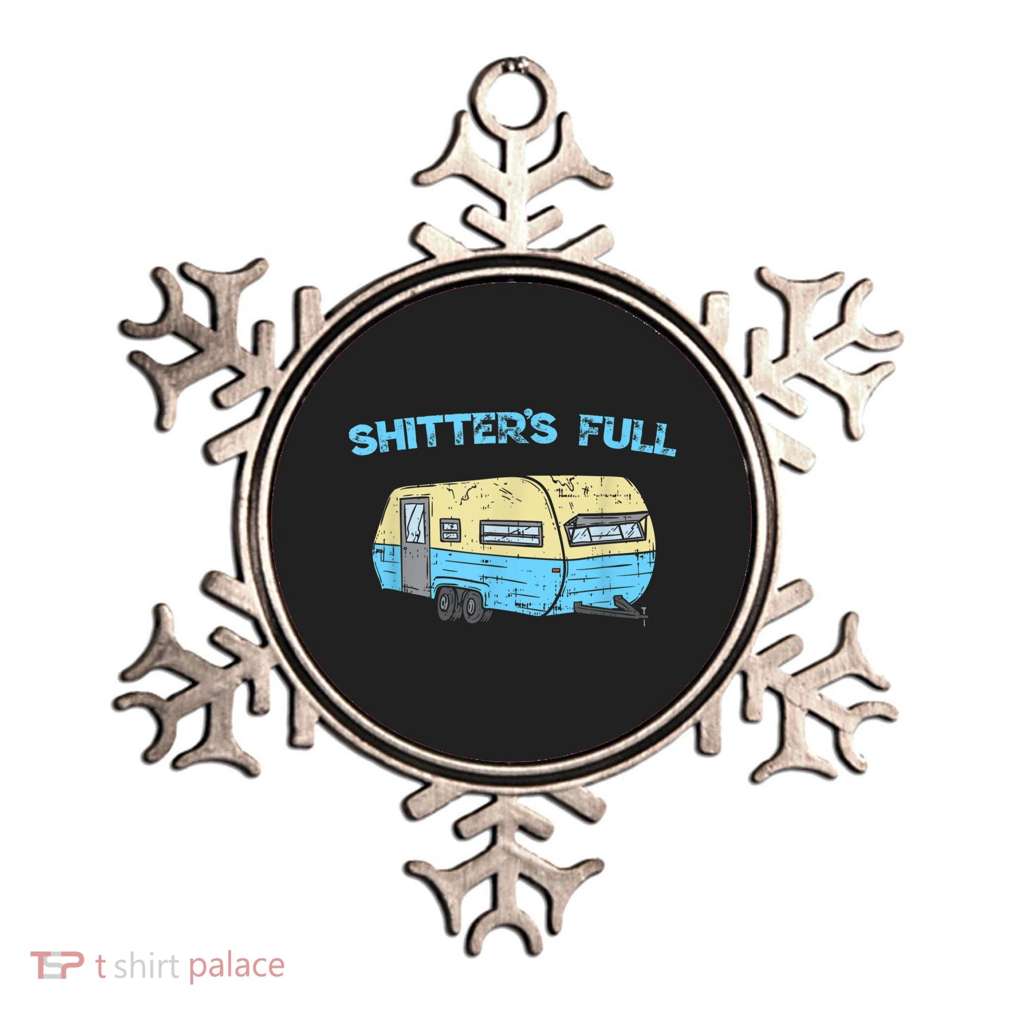Shitter's Full Funny Camping Van Camper Trailer Camp Ornament