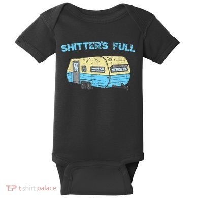 Shitter's Full Funny Camping Van Camper Trailer Camp Baby Bodysuit