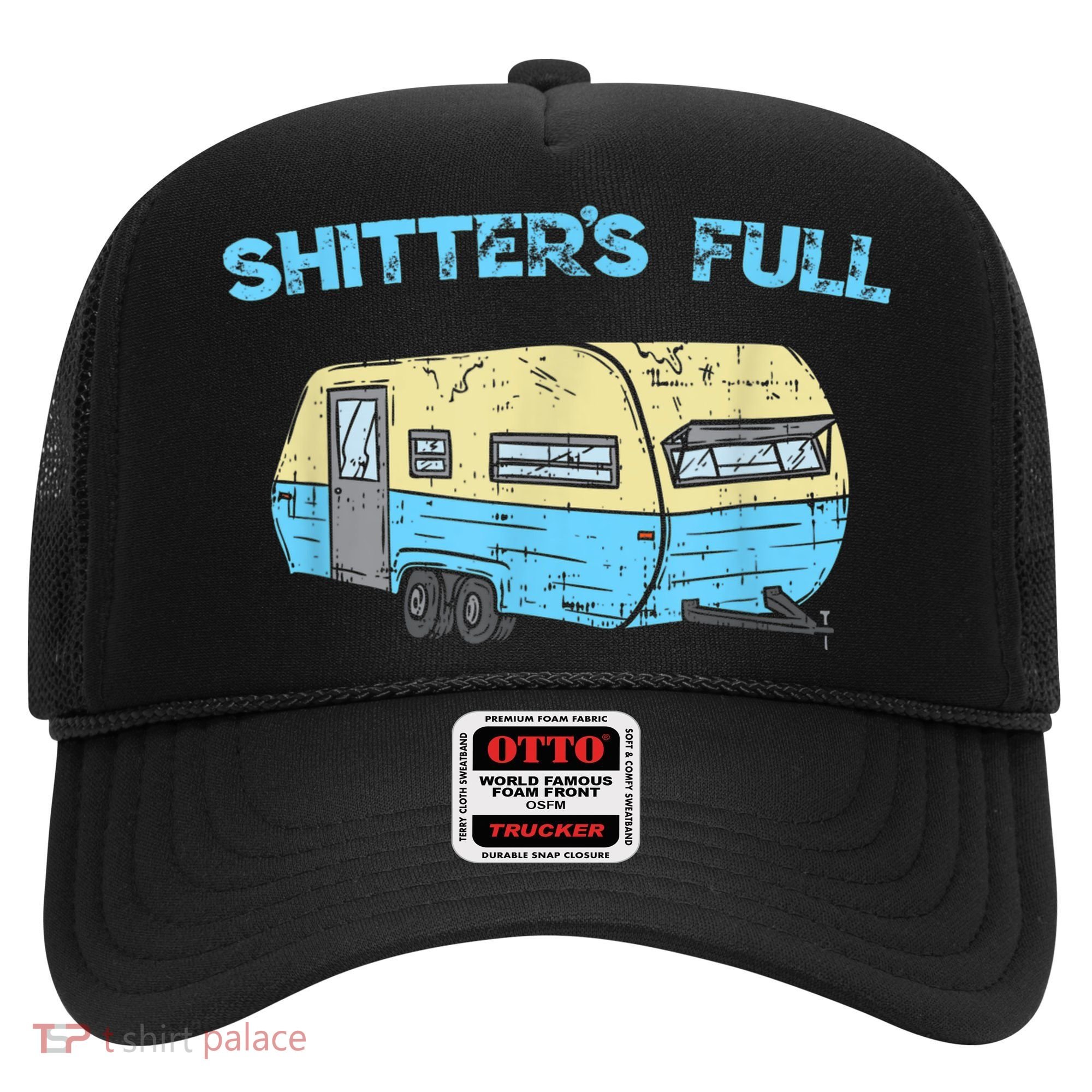 Shitter's Full Funny Camping Van Camper Trailer Camp Hat