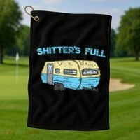 Shitter's Full Funny Camping Van Camper Trailer Camp Golf Towel thumb 1