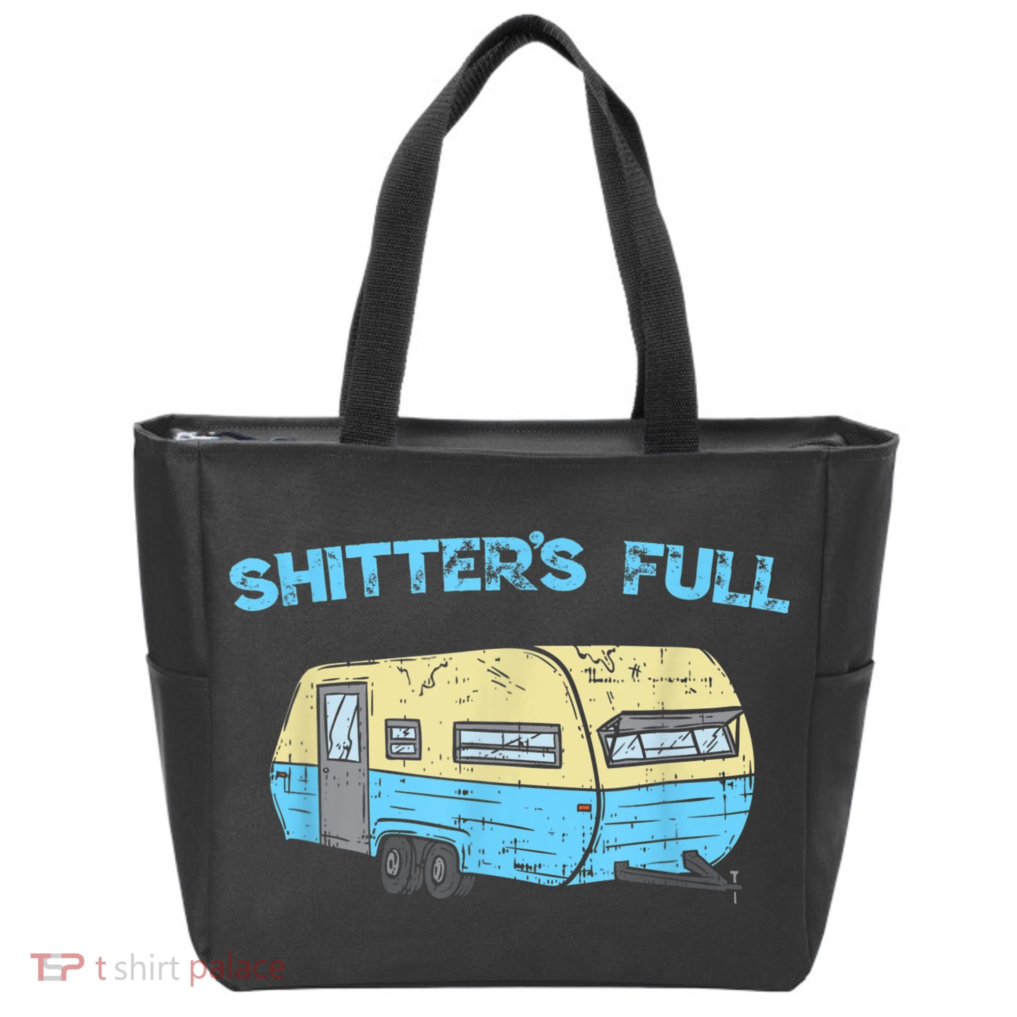 Shitter's Full Funny Camping Van Camper Trailer Camp Tote Bag